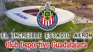 ¡ESTE ES EL ESTADIO AKRON! | La casa de las Chivas de Guadalajara