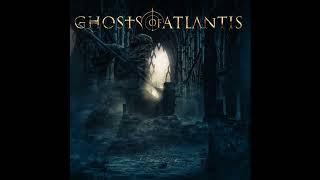 2021 - GHOSTS OF ATLANTIS - 3624  (Full Album)