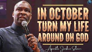 [12:00] Lord, In October Turn My Situation AROUND My Case Is An Emergency | Apostle Joshua Selman