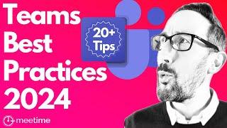 Microsoft Teams Best Practices 2024