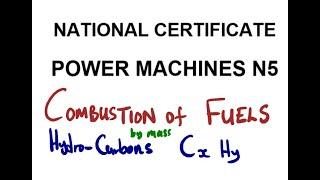 Power Machines N5 COMBUSTION OF FUELS BY MASS - HYDROCARBONS @mathszoneafricanmotives