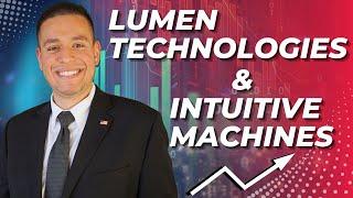 Lumen Technologies LUMN & Intuitive Machines LUNR EXPLOSION: What’s Driving the +700% Gains? 