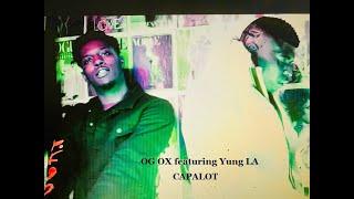 Og Ox -  Capalot  (Official Video) ft. Yung LA