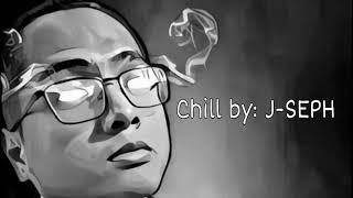 Chill by: J-SEPH