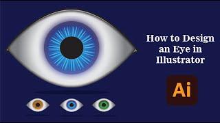 How to Draw Vector EYE | Adobe Illustrator Tutorial | In Simple Easy steps