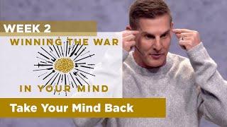 Take Your Mind Back - Winning the War in Your Mind - Week 2