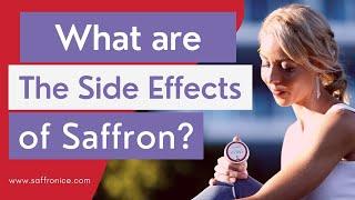 Does Saffron have Side effects? Is Saffron Safe for me?