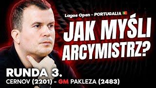 Jak myśli arcymistrz? Odcinek 3. CERNOV 2201 - GM PAKLEZA 2483