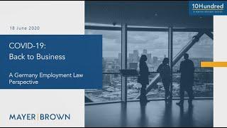 COVID-19: Back to Business – A German Employment Law Perspective