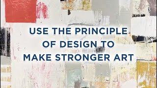 Use the principle of Design to make stronger art