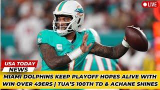 Miami Dolphins Keep Playoff Hopes Alive with Win Over 49ers | Tua’s 100th TD & Achane Shines