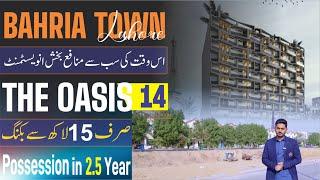 The Oasis Grand 14 | Prime Investment in Bahria Downtown | Site Live Visit & 20% Down Payment – 2025