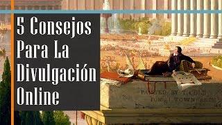 ¿Cómo hacer divulgación de la historia online? | 5 consejos de la Ancient History Encyclopedia