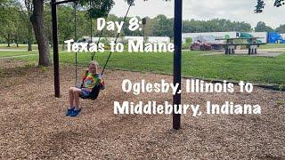 Texas to Maine: Day 8 Oglesby, Illinois to Middlebury, Indiana