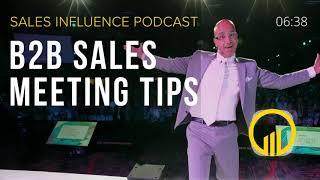 SIP 183 - B2B Sales Meeting Tips - Sales Influence Podcast