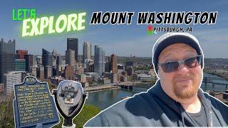 Exploring the Scenic Beauty of Mount Washington Pittsburgh, PA