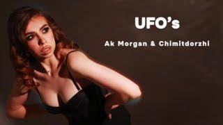 UFO’s - Ak Morgan & Chimitdorzhi