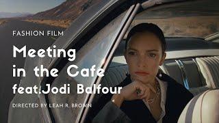 Meeting in the Cafe (Fashion Film) feat. Jodi Balfour by Leah R. Brown