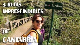 3 rutas imprescindibles de Cantabria   