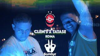 CLEM'S X TATASE - Koma - BoomByeProd,BlackLabelMusic