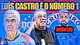  CRAVOU! LUÍS CASTRO VAI PRO CRUZEIRO, EU ACHO....