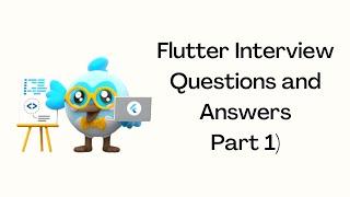 Flutter Interview Questions and Answers | Basics Of Flutter for App Development | Part 1