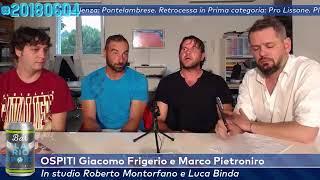 Giacomo Frigerio e Marco Pietroniro a Bar Lariosport del 2 giugno 2018