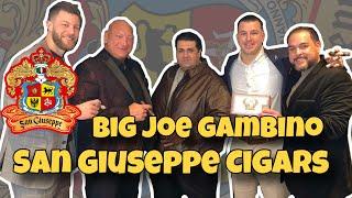 San Giuseppe Cigars & Big Joe Gambino [PART 1] | Ep. 243