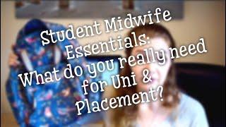 STUDENT MIDWIFE ESSENTIALS: What do you really NEED for Uni & Placement? | UK Midwife