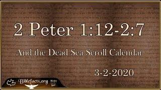 2 Peter 1:12-2:7 and the DSS Calendar