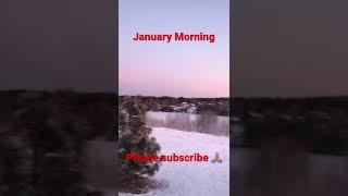 January Morning @LifeJoyAdventureVlogs