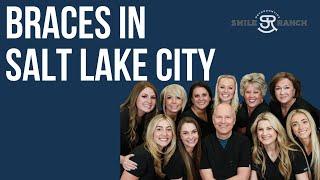 Get Braces Salt Lake City