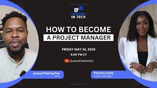 Working in Tech Ep 26 - How to Become A Project Manager with Patricia Dada