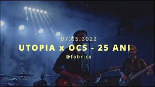 UTOPIA x OCS - 25 ani 2022