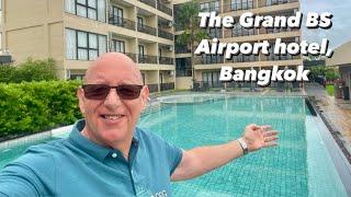 Our stay at the Grand BS Airport Hotel, Bangkok (June 2024)