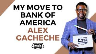 1741. My Move to Bank of America - Alex Gacheche #cta101