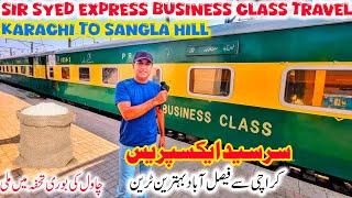 Sir Syed Express Business Class Travel & Review | Karachi to Sangla Hill Junction | Best Train