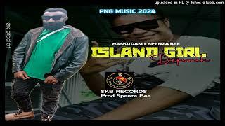 Island Girl(Deporah) WASKUDAM x SPENZA BEE SKB RECORDS 2024 Prod.Spenza Bee