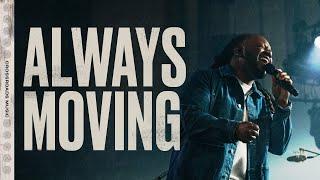 Always Moving | Crossroads Music Live