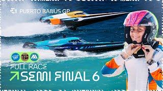 SEMI FINAL 6: Team Brady vs Team Miami vs Team Blue Rising | E1 Puerto Banús GP