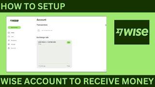 How to Set Up Wise Account to Receive Money