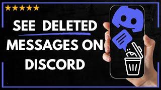  How to SEE DELETED MESSAGES ON DISCORD 