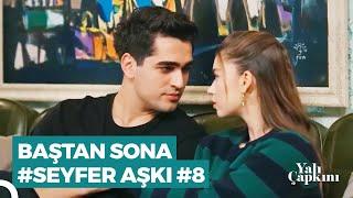 Baştan Sona #SeyFer Sahneleri (Part 8) | Yalı Çapkını