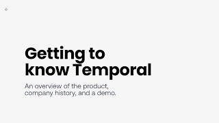 Getting to know Temporal