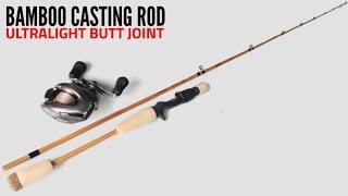 Making Bamboo Fishing Rod | Ultralight Baitcasting