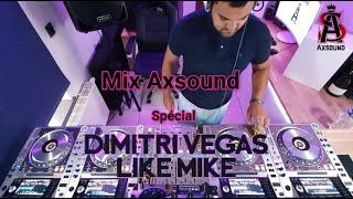 Axsound - Mix Dimitri Vegas & Like Mike