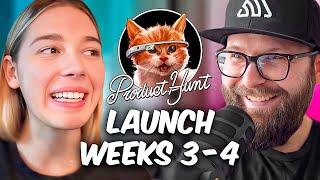 Week 3&4: Prepping for Product Hunt Launch Day + Post-Launch Strategy 