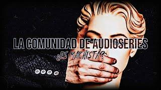 LA COMUNIDAD DE AUDIO SERIES ZOMBIE LOQUENDO ES MACHISTA | REFLEXIÓN Y CRÍTICA LOQUENDO