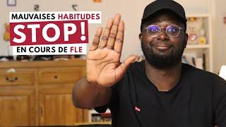 Prof de FLE : supprime ces 5 mauvaises habitudes !