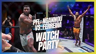 PFL: Ngannou vs. Ferreira LIVE STREAM | Main Card Watch Party & Live Results | MMA Fighting